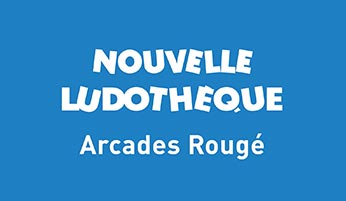 La ludothèque ouvre aux arcades rougé