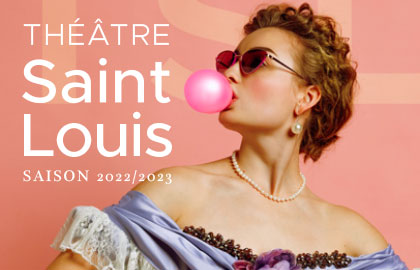 La saison du Thtre Saint-Louis