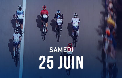 Samedi 25 juin - Course en ligne Elite amateurs et Elite Femmes