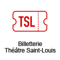 Billetterie Théâtre Saint-Louis