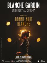 Blanche Gardin en direct au cinéma - Bonne nuit Blanche