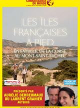 Les les franaises  pied, En famille, de la Corse au Mont Saint Michel