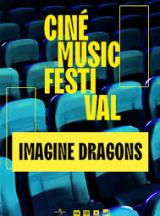 Cin Music Festival : Imagine Dragons 