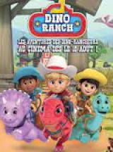 Dino Ranch - Les Aventures des Dino-Rancheurs au Cinéma !
