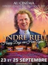 Concert dAndr Rieu Maastricht 2022 : Happy Days are Here Again !