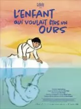 L'enfant qui voulait être un ours