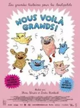 Nous voila grands
