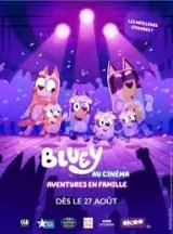 Bluey au Cinma - Aventures en Famille