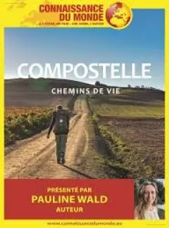 Connaissance du monde : Compostelle chemins de vie