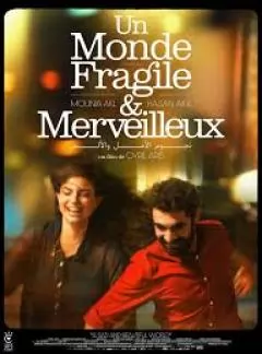 Un monde fragile et merveilleux