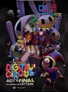 The Amazing Digital Circus : Acte Final