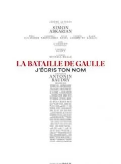 La Bataille de Gaulle - Partie 2 : J’écris ton nom