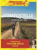Connaissance du monde : Compostelle chemins de vie