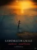 La bataille De Gaulle l'âge de fer