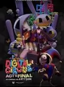 The Amazing Digital Circus : Acte Final