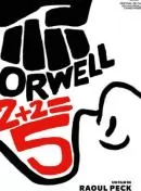 Orwell 2 + 2 = 5