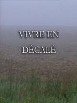 Vivre en décalé